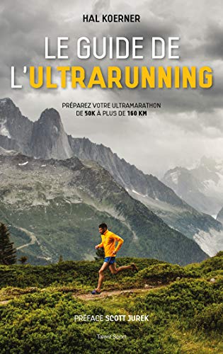 9782378150563: Le guide de l'ultrarunning: Prparez vos trail et ultra-trail (TED.TALENT SPOR)