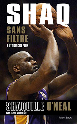 Imagen de archivo de Shaq sans filtre: Autobiographie a la venta por medimops