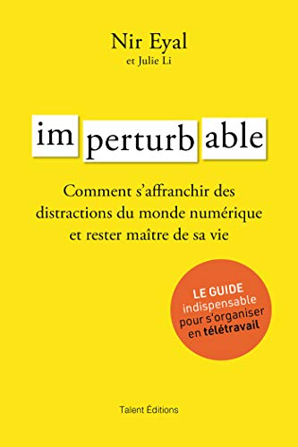 Beispielbild fr Imperturbable: Comment s'affranchir des distractions du monde numrique et rester matre de sa vie zum Verkauf von medimops