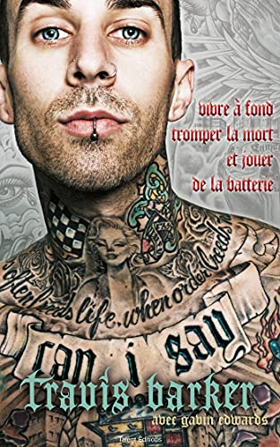 Imagen de archivo de Travis Barker : lautobiographie: Can I say a la venta por Zoom Books Company