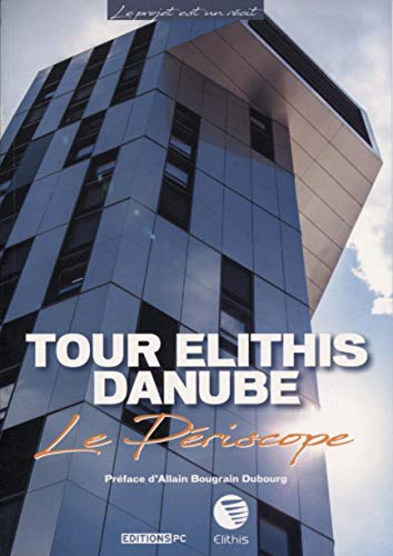 Beispielbild fr Tour Elithis Danube: Le priscope zum Verkauf von Ammareal