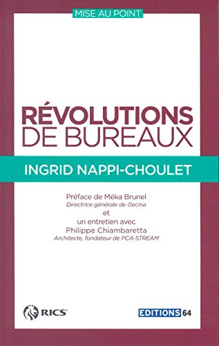 Imagen de archivo de Rvolutions de bureaux: Prface de Mka Brunel, Directrice gnrale de Gecina et entretien avec Philippe Chiambaretta, Architecte, fondateur a la venta por Ammareal