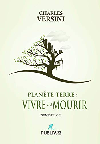 Imagen de archivo de Plante terre : Vivre ou Mourir a la venta por Gallix