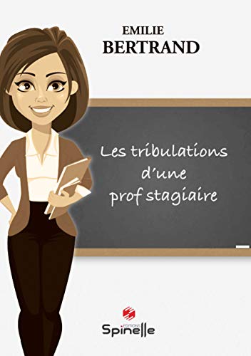 Beispielbild fr Les Tribulations D?une Prof Stagiaire zum Verkauf von RECYCLIVRE
