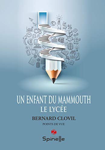 Beispielbild fr Un enfant du mammouth : Le Lyce zum Verkauf von medimops