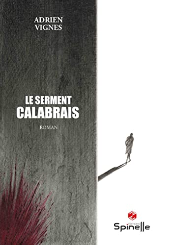 Beispielbild fr Le serment calabrais zum Verkauf von Ammareal