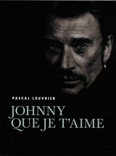 Stock image for Johnny Que Je T'aime for sale by RECYCLIVRE