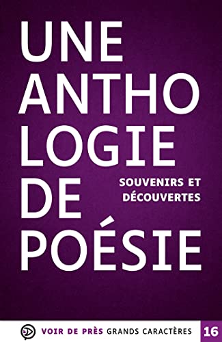 Stock image for UNE ATHOLOGIE DE POESIE SOUVENIRS ET DECOUVERTES for sale by medimops