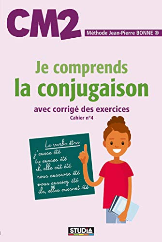 9782378320201: Je Comprends La Conjugaison - CM2