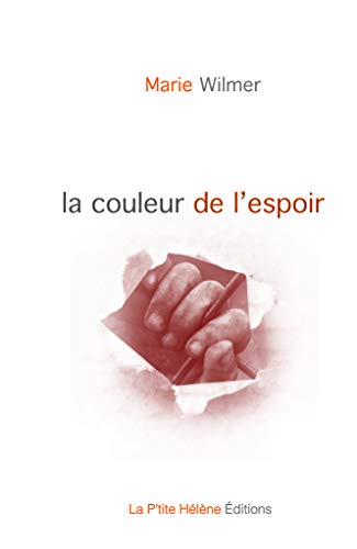 Beispielbild fr La couleur de l'espoir [Broch] Wilmer, Marie zum Verkauf von BIBLIO-NET