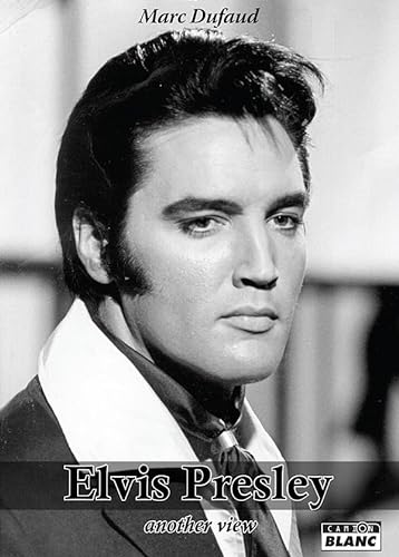 Beispielbild fr Elvis Presley: Another View zum Verkauf von Books Unplugged