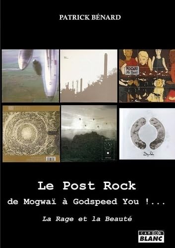 Imagen de archivo de Le Post Rock : de Mogwa  Godspeed You !.: La Rage et la Beaut a la venta por Books Unplugged