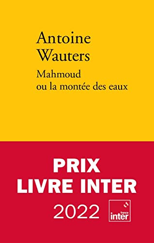 Beispielbild fr Mahmoud ou la monte des eaux - Prix Wepler 2021 zum Verkauf von Ammareal