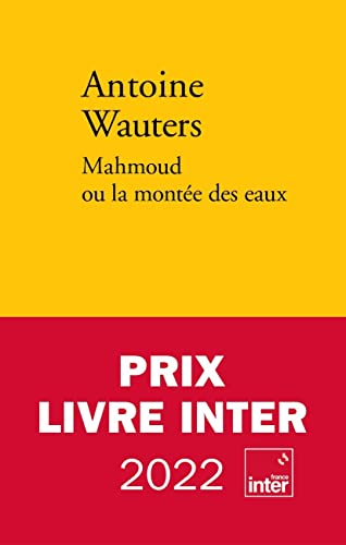 Stock image for Mahmoud ou la monte des eaux - Prix Wepler 2021 for sale by Ammareal