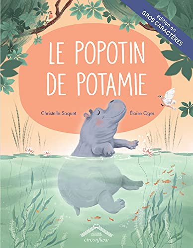 Beispielbild fr Le popotin de Potamie - Gros caractres [Reli] Saquet, Christelle et Oger, Eloise zum Verkauf von BIBLIO-NET