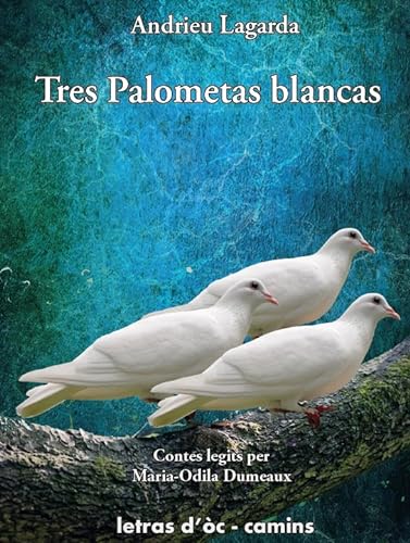 Beispielbild fr TRES PALOMETAS BLANCAS zum Verkauf von Gallix
