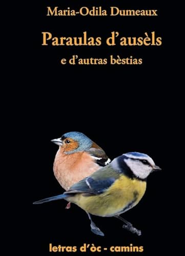 Beispielbild fr Paraulas d'ausls e d'autras bstias: Paroles d'oiseaux et d'autres btes zum Verkauf von Gallix