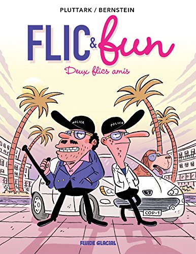 Beispielbild fr Flic & fun, Tome 2 : Deux flics amis zum Verkauf von Revaluation Books