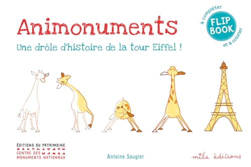 Beispielbild fr Animonuments, une drle d'histoire de la tour Eiffel zum Verkauf von Ammareal