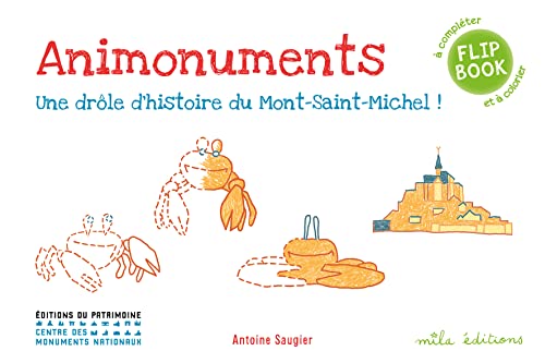 Beispielbild fr Animonuments - Une drle d'histoire du mont Saint-Michel zum Verkauf von Ammareal