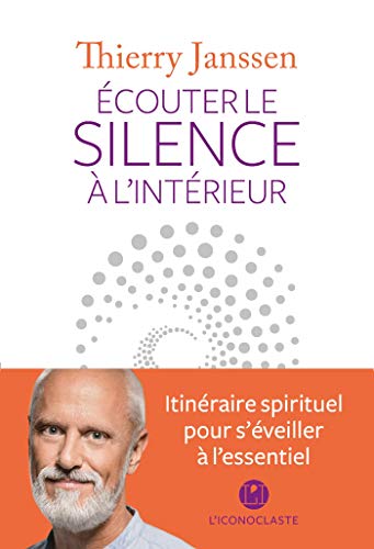 Beispielbild fr Ecouter le silence  l'intrieur zum Verkauf von medimops