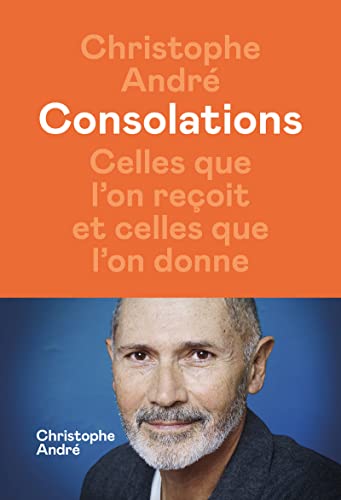 9782378802745: Consolations: Celles que l'on reoit et celles que l'on donne