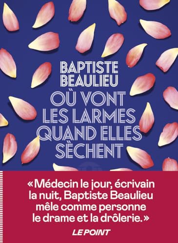Stock image for Où vont les larmes quand elles sèchent [FRENCH LANGUAGE - Soft Cover ] for sale by booksXpress