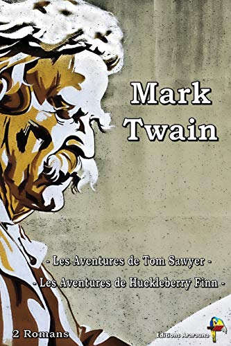 Imagen de archivo de Mark Twain - 2 Romans: Les Aventures de Tom Sawyer, Les Aventures de Huckleberry Finn a la venta por WorldofBooks