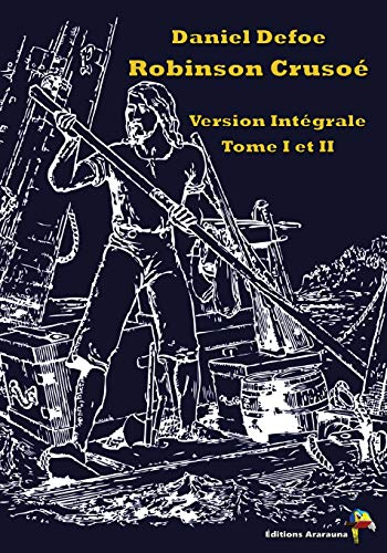 Beispielbild fr Robinson Cruso: Version Intgrale Tome I Et II zum Verkauf von medimops