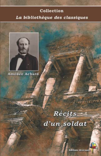 9782378845902: Rcits d’un soldat - Amde Achard - Collection La bibliothque des classiques: Texte intgral