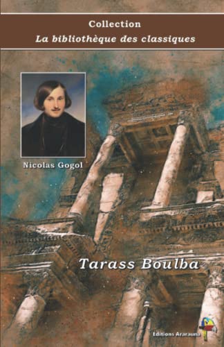 Stock image for Tarass Boulba - Nicolas Gogol - Collection La bibliothque des classiques: Texte intgral (French Edition) for sale by GF Books, Inc.
