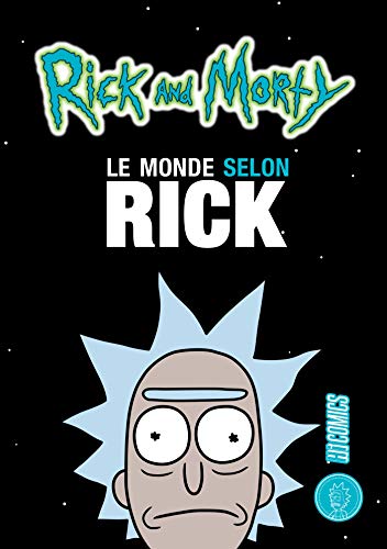 9782378870010: Rick & Morty : Le Monde selon Rick