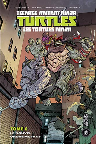 Imagen de archivo de Les Tortues Ninja - TMNT, T6 : Le Nouvel Ordre mutant a la venta por medimops