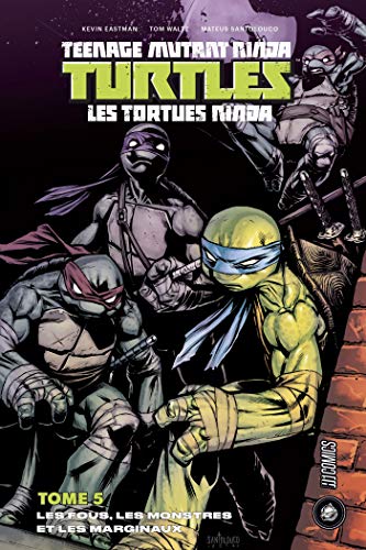Imagen de archivo de Les Tortues ninja - TMNT, T5 : Les Fous, les Monstres et les Marginaux a la venta por Greener Books