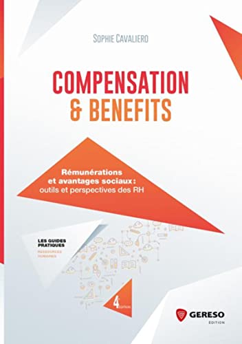Beispielbild fr Compensation and benefits: Rmunrations et avantages sociaux : outils et perspectives des RH zum Verkauf von medimops