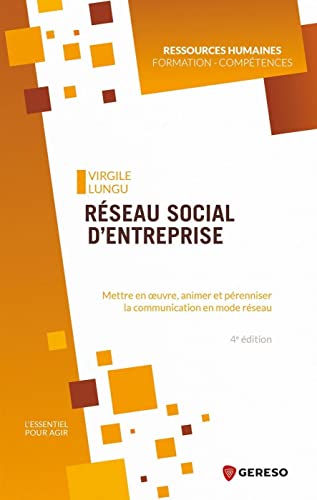 Stock image for Rseau social d'entreprise: Mettre en oeuvre, animer et prenniser la communication en mode rseau for sale by Ammareal