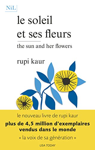 Stock image for Le Soleil Et Ses Fleurs. The Sun And Her Flowers for sale by RECYCLIVRE