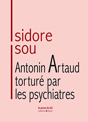 Imagen de archivo de Antonin Artaud tortur par les psychiatres a la venta por Gallix