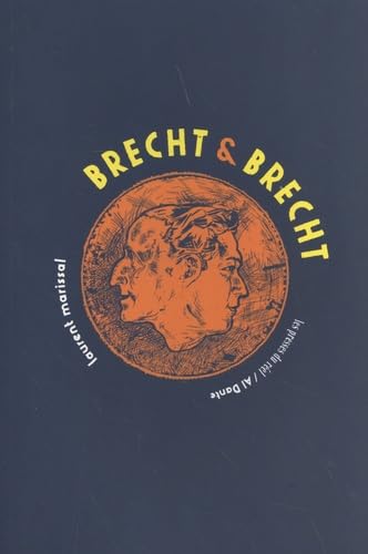 Beispielbild fr Brecht & Brecht : Portraits En 22 Tableaux Composs D'aprs Des Oeuvres Et Des Paroles De Bertolt & zum Verkauf von RECYCLIVRE