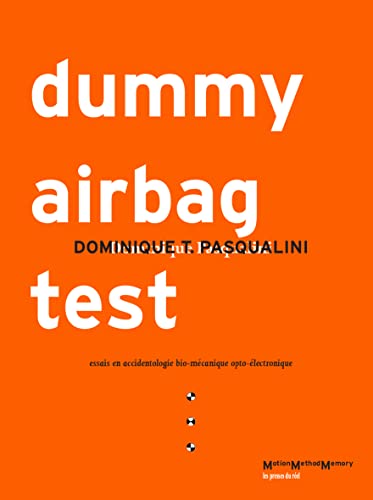 Beispielbild fr Dummy Airbag Test: Essais en accidentologie bio-mcanique opto-lectronique zum Verkauf von Gallix