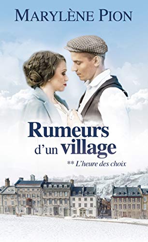 Stock image for Rumeurs d'un village - Tome 2: L'heure des choix for sale by Ammareal