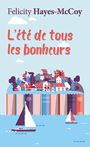 Stock image for L' t de tous les bonheurs for sale by WorldofBooks