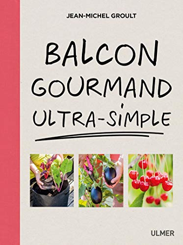 Beispielbild fr Balcon gourmand ultra-simple zum Verkauf von medimops