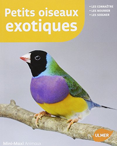 Stock image for Petits oiseaux exotiques for sale by Ammareal