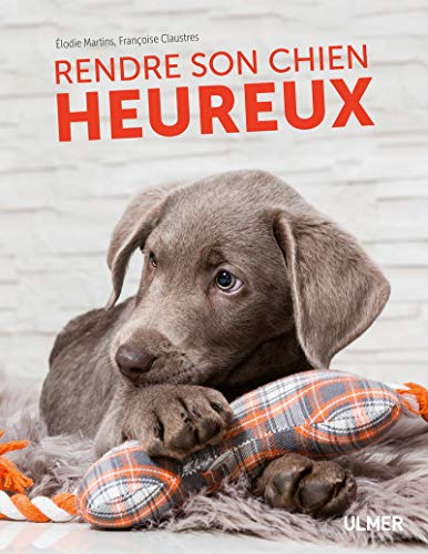 Beispielbild fr Rendre son chien heureux zum Verkauf von Gallix