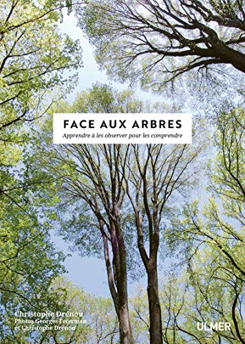 Beispielbild fr Face aux Arbres - Apprendre  les observer pour les comprendre -Nouvelle dition- zum Verkauf von Gallix