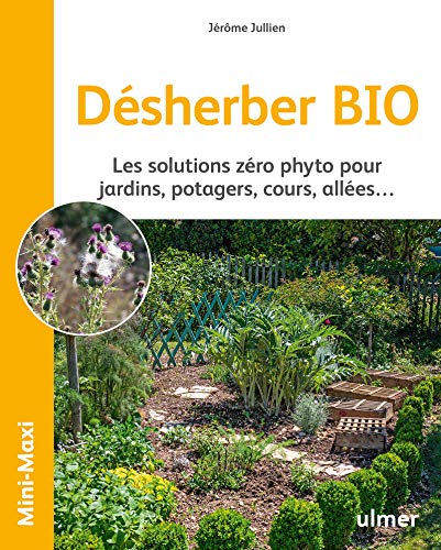 Beispielbild fr Dsherber BIO - Les solutions zro phyto pour jardins, potagers, cours, alles. zum Verkauf von medimops