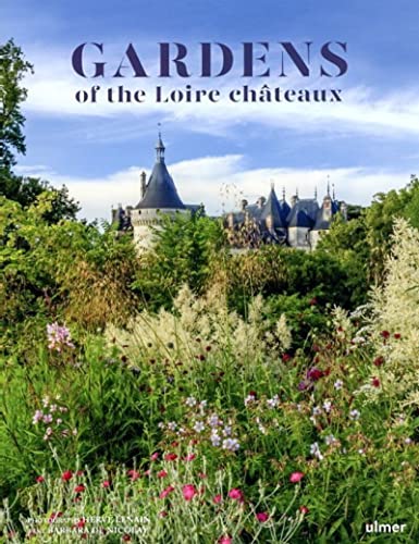 9782379221194: Gardens of the Loire chteaux