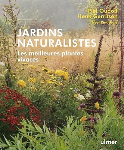 Beispielbild fr Jardins naturalistes - Les meilleures plantes vivaces zum Verkauf von medimops