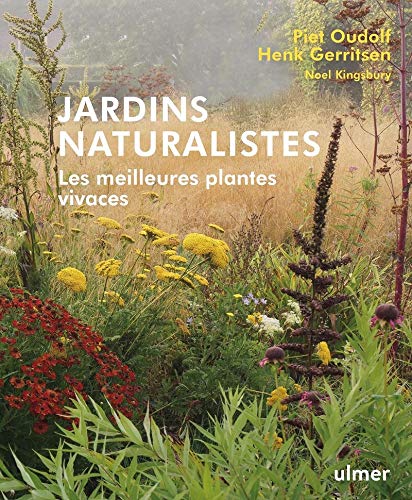 Imagen de archivo de Jardins naturalistes - Les meilleures plantes vivaces a la venta por Gallix